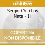 Sergio Ch. (Los Nata - Iii cd
