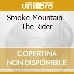 Smoke Mountain - The Rider cd
