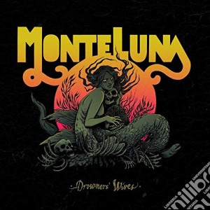 Monte Luna - Drowners  Wives cd musicale