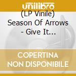 (LP Vinile) Season Of Arrows - Give It To The Mountain (Coloured Vinyl) vinile