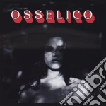 Oseelico - Osselico cd