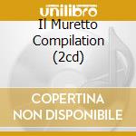 Il Muretto Compilation (2cd) cd