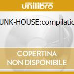 PUNK-HOUSE:compilation cd musicale di ARTISTI VARI