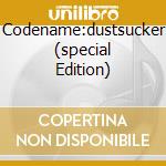 Codename:dustsucker (special Edition) cd