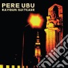 Pere Ubu - Raygun Suitcase cd