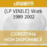 (LP VINILE) Work 1989 2002 lp vinile di Orbital