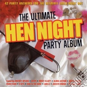 Ultimate Hen Night Party Album (The) / Various (2 Cd) cd musicale