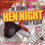 Ultimate Hen Night Party Album (The) / Various (2 Cd) cd