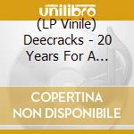 (LP Vinile) Deecracks - 20 Years For A Frantic Effort (10