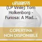 (LP Vinile) Tom Holkenborg - Furiosa: A Mad Max Saga vinile