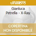 Gianluca Petrella - X-Ray cd