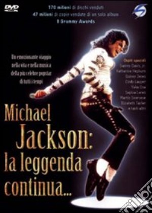 (Music Dvd) Michael Jackson - La Leggenda Continua cd musicale di Colin Chilvers,Michael Jackson