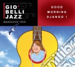 Gio' Belli Jazz Manouche Trio - Good Morning Django!