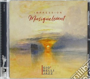 Gio Belli Jazz - Impression Musique Levant cd musicale di Gio Belli Jazz
