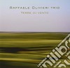 Raffaele Olivieri Trio - Terre Di Vento cd