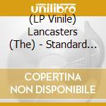 (LP Vinile) Lancasters (The) - Standard Family Size (180G) vinile