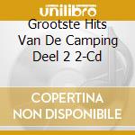 Grootste Hits Van De Camping Deel 2 2-Cd cd
