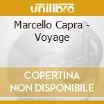 Marcello Capra - Voyage cd musicale