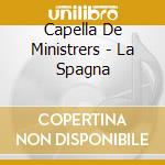 Capella De Ministrers - La Spagna cd