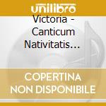Victoria - Canticum Nativitatis Domi cd