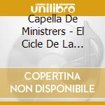 Capella De Ministrers - El Cicle De La Vida cd