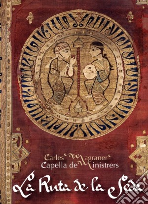 Ruta Del Seda (La) (2 Cd) cd musicale di Capella de ministers