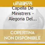 Capella De Ministrers - Alegoria Del Amor cd musicale