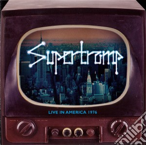 Supertramp - Live In America 1976 cd musicale di Supertramp