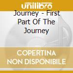 Journey - First Part Of The Journey cd