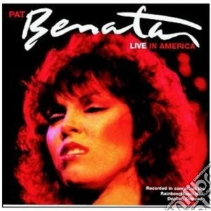 Pat Benatar- Concert Classics cd musicale di Pat Benatar