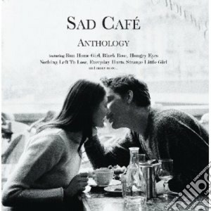 Sad Cafe' - Anthology cd musicale di Cafe' Sad