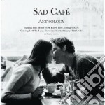 Sad Cafe' - Anthology