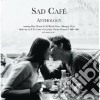 Sad Cafe' - Anthology cd