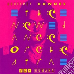 Geoffrey Downes - Vox Humana cd musicale di Geoffrey Downes