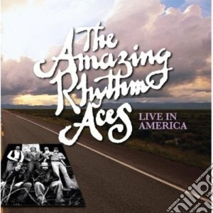 Amazing Rhythm Aces (The) - Live In America cd musicale di AMAZING RHYTHM ACES