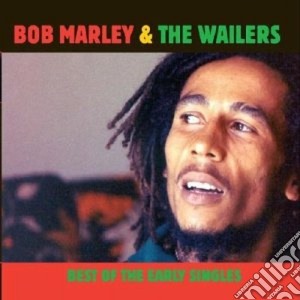 Bob Marley & The Wailers - Best Of The Early Singles (2 Cd) cd musicale di Bob & the wa Marley