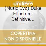 (Music Dvd) Duke Ellington - Definitive (Dvd+Cd) cd