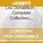 Lou Donaldson - Complete Collection 1953-1959 (4 Cd) cd musicale di Lou Donaldson