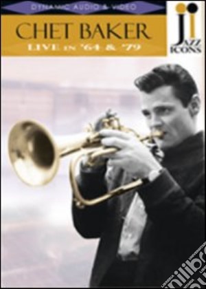 (Music Dvd) Chet Baker - Live In '64 & '79 cd musicale