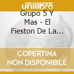 Grupo 5 Y Mas - El Fieston De La Cumbia cd