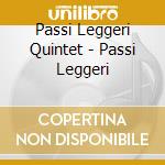 Passi Leggeri Quintet - Passi Leggeri cd