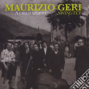Maurizio Geri Swingtet - A Cielo Aperto cd musicale di Maurizio geri swingt