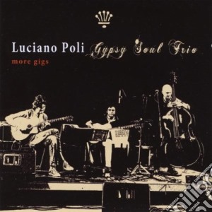 Luciano Poli - More Gigs cd musicale di POLI LUCIANO