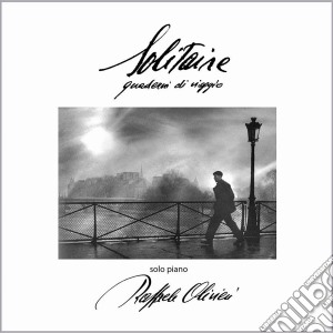 Raffaele Olivieri - Solitaire cd musicale di Olivieri Raffaele