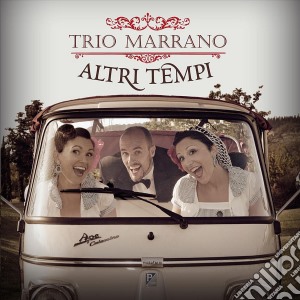 Trio Marrano - Altri Tempi cd musicale di Marrano Trio
