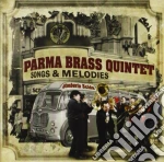Parma Brass Quintet - Songs & Melodies cd