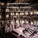Stefano Gueresi / Carlo Cantini - I Giorni Impossibili cd