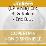 (LP Vinile) Eric B. & Rakim - Eric B. For President (7') vinile