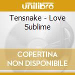 Tensnake - Love Sublime cd