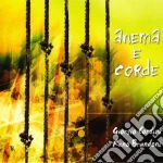 Giorgio Cordini E Reno Brandoni - Anema E Corde cd
